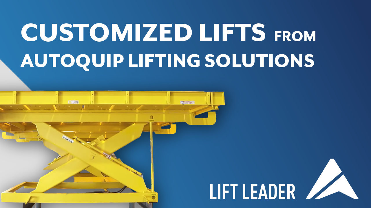 Custom Material Handling Lifts from Autoquip Lifting Solutions The